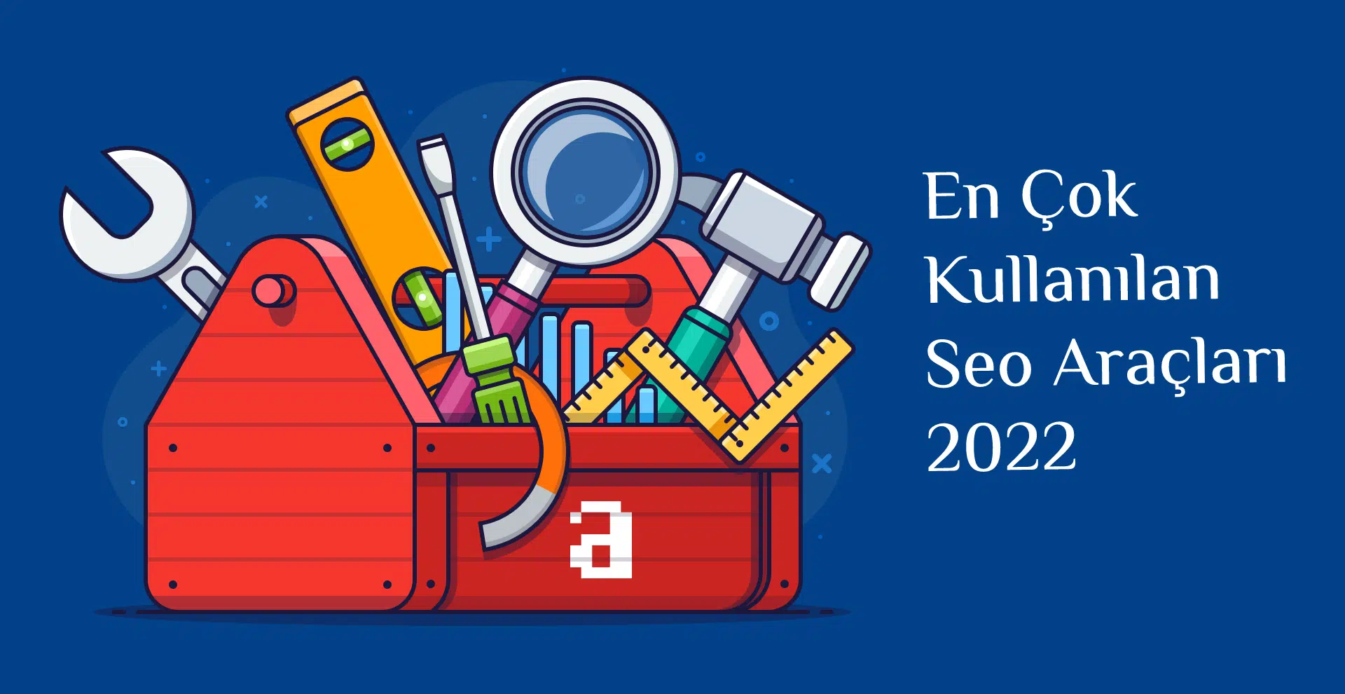 SEO Araçları 2022